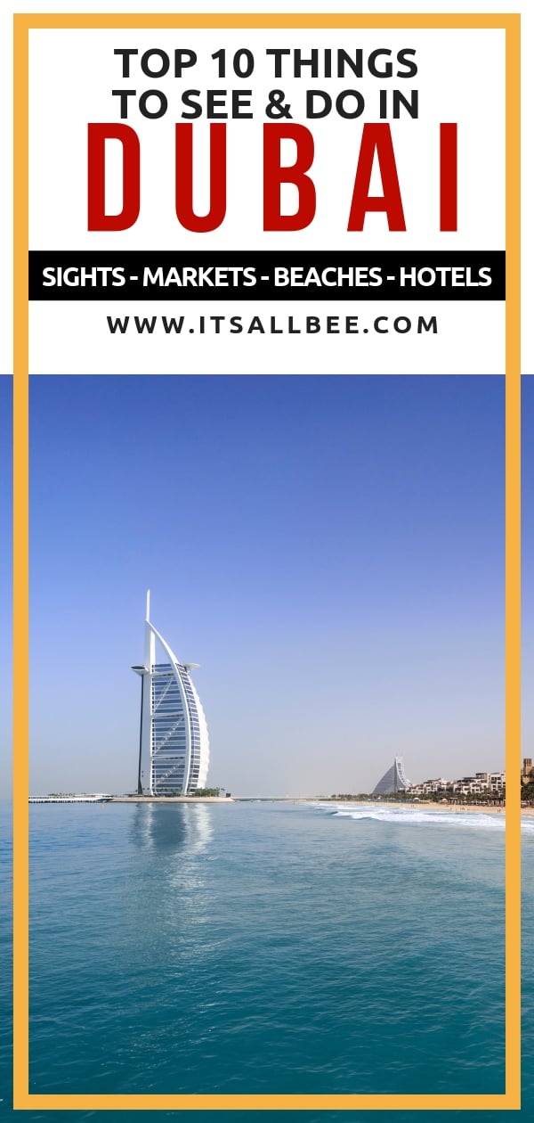 Top 10 Things To Do In Dubai Sights Markets Beaches And More Itsallbee Solo Travel