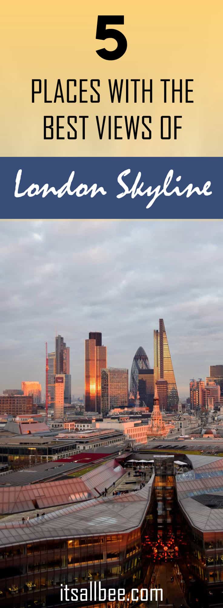 5 Places To Get The Best Viewpoints In London #views #shard #londoneye #tatemodern #londonbridge #bigben #westminster 5 Places To Get The Best Views Of London Skyline