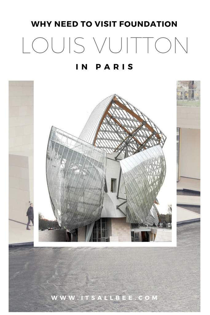 Tips On Visiting Fondation Louis Vuitton In Paris