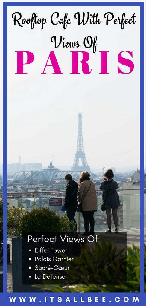 Paris Rooftops | Weekend Brunch At Printemps Rooftop Terrace -best terrace views in paris 