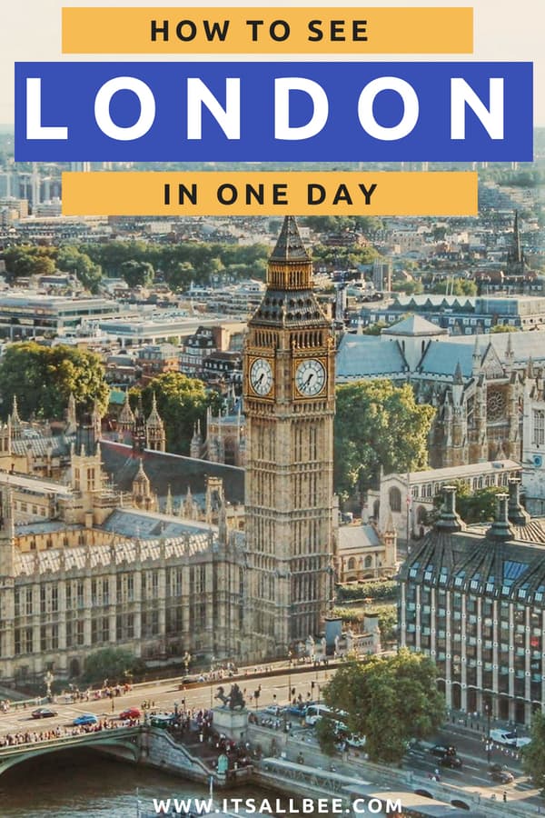 A Perfect 1 Day London Itinerary To Make The Most Of One Day In London Itsallbee Solo Travel Adventure Tips