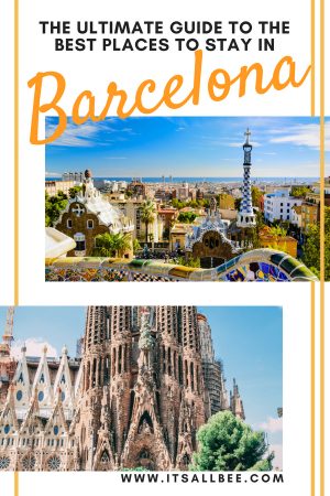 Where To Stay In Barcelona | The Best Areas To Stay In Barcelona ...