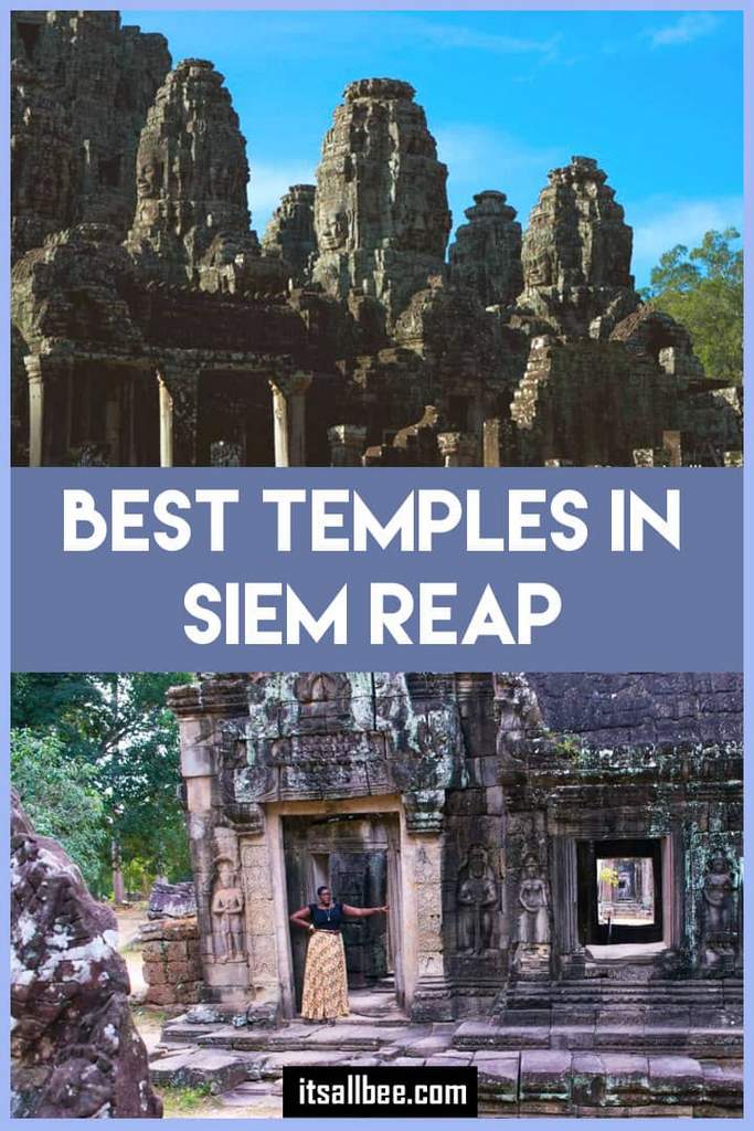 Angkor Wat,  Bayon temple, Preah Khan, Ta Prohm, Banteay Srey:  5 Of The Best Temples In Siem Reap You Cant Leave Without Seeing.