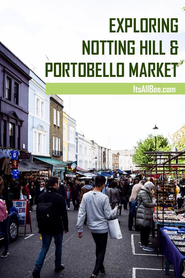 Exploring London's Cute Neighbourhoods - Notting Hill and Portobello Road + Why This is A MUST SEE In London