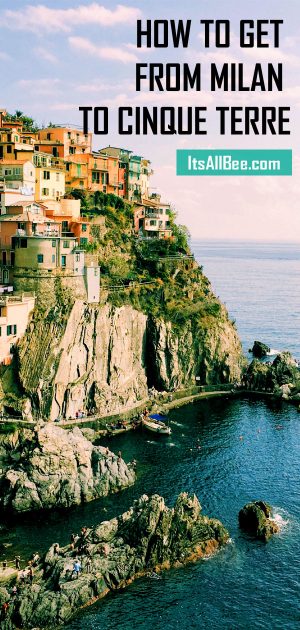 How To Get From Milan To Cinque Terre - Itsallbee 