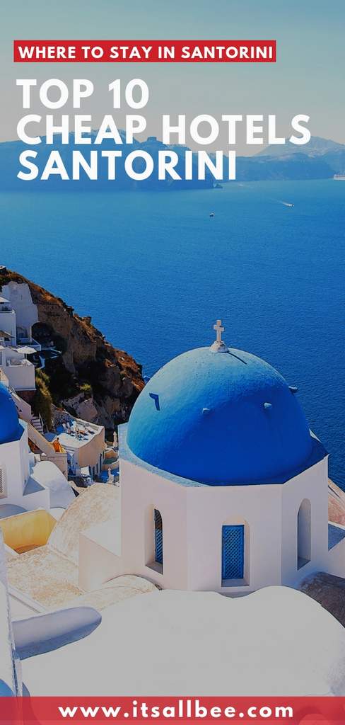 Top 10 Cheap Hotels In Santorini Greece Itsallbee Travel