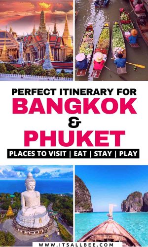 The Perfect Itinerary For Bangkok And Phuket - ItsAllBee | Solo Travel ...