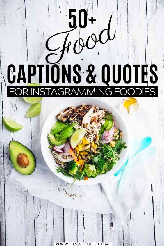 50+ Cool Ideas For Food Captions For Instagram & Socials - ItsAllBee