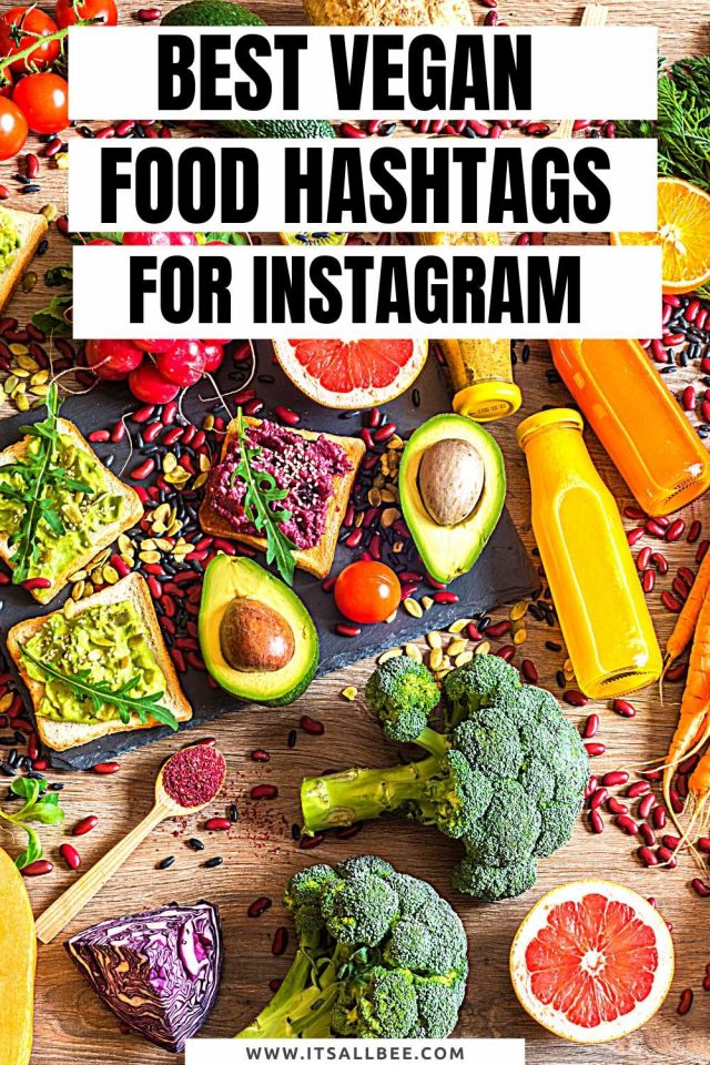 The Best Vegan Hashtags For Food & Lifestyle ItsAllBee Solo Travel