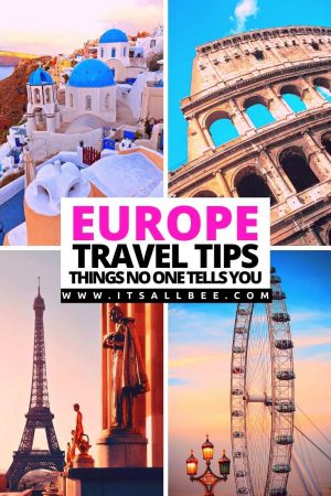 Top Europe Travel Tips - Things To Know For First Time Visitors ...