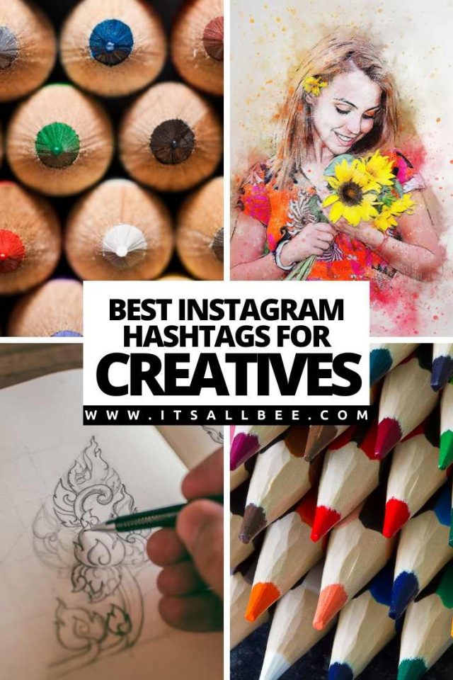 The Best Hashtages For Creatives On Instagram & Twitter - ItsAllBee