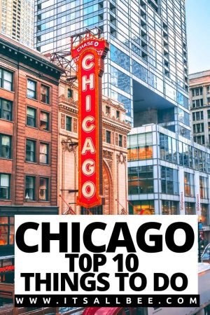 Top 10 Things To Do In Chicago - ItsAllBee | Solo Travel & Adventure Tips