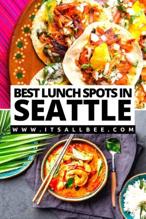 The Best Places To Eat Lunch In Seattle - ItsAllBee | Solo Travel ...