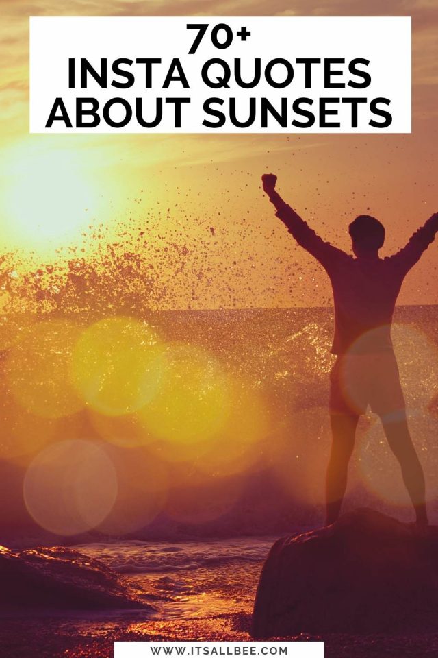 70+ Sunset Quotes For Instagram - ItsAllBee | Solo Travel & Adventure Tips