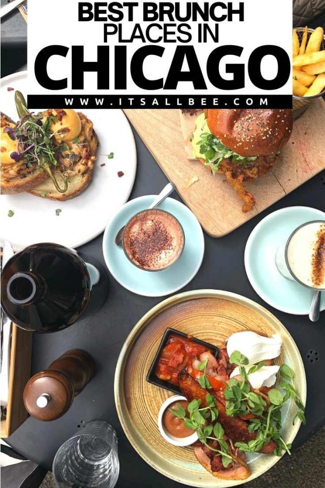 10 Best Brunch Spots In Chicago - ItsAllBee | Solo Travel & Adventure Tips