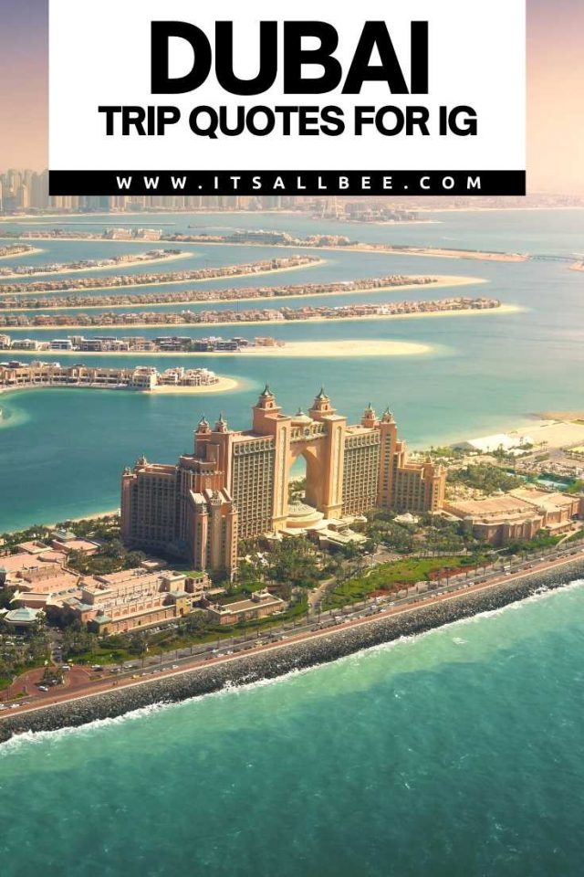 40 Cool Quotes About Dubai - ItsAllBee | Solo Travel & Adventure Tips