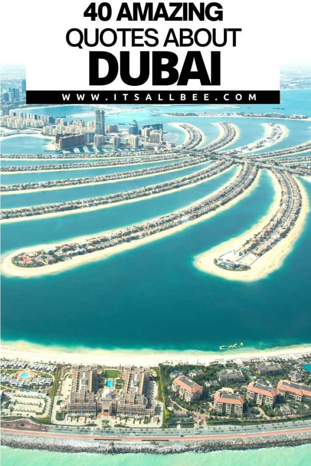 40 Cool Quotes About Dubai - ItsAllBee | Solo Travel & Adventure Tips