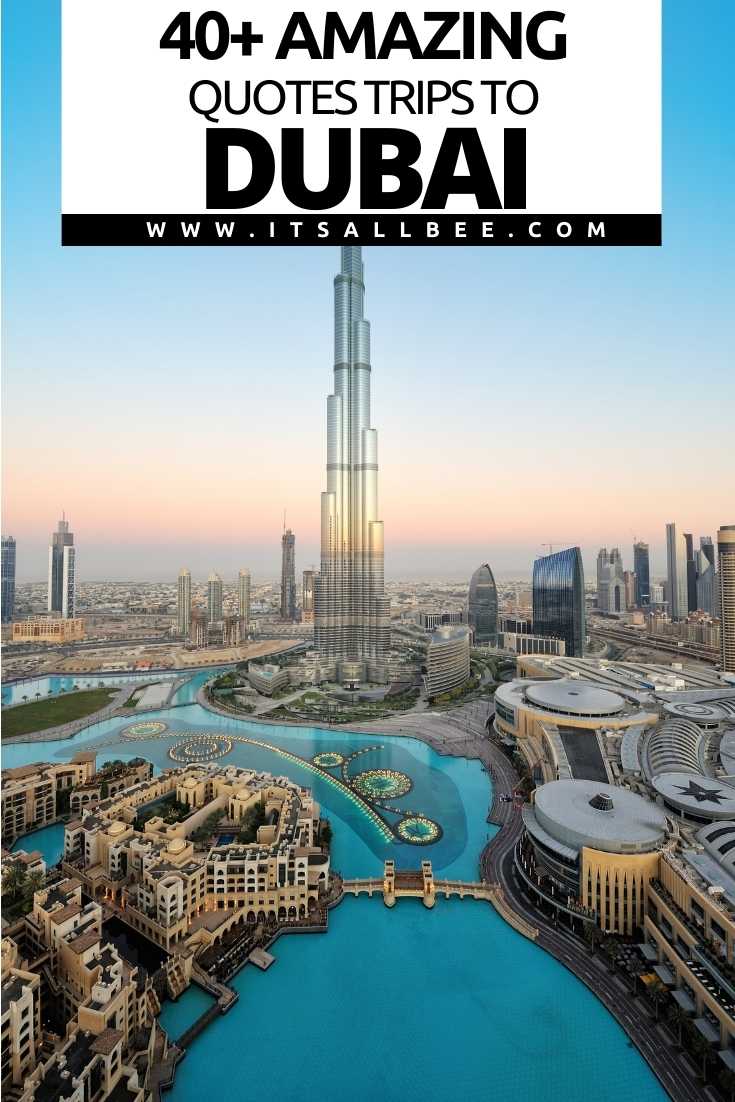 40 Cool Quotes About Dubai - ItsAllBee | Solo Travel & Adventure Tips